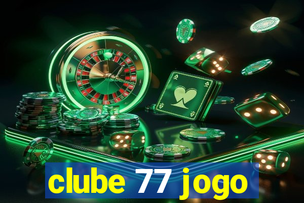 clube 77 jogo